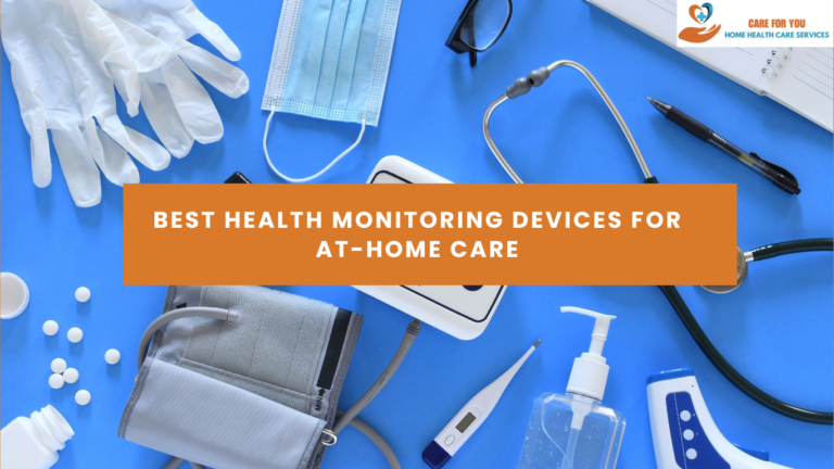 Read more about the article Best Health Monitoring Devices for At-Home Care